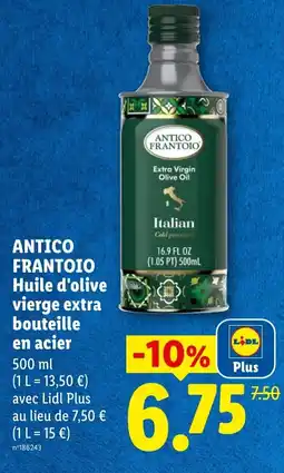 Lidl ANTICO FRANTOIO Huile d'olive vierge extra bouteille en acier offre