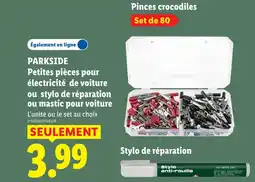 Lidl PARKSIDE Petites pièces pour électricité de voiture ou stylo de réparation ou mastic pour voiture offre