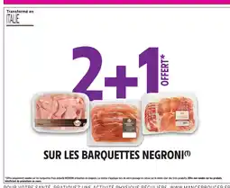 Intermarché Contact NEGRONI Sur les barquettes offre