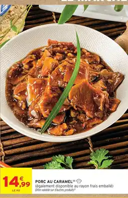 Intermarché Contact Porc au caramel offre