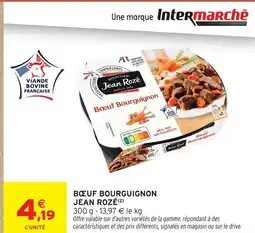Intermarché Contact JEAN ROZÉ Boeuf bourguignon offre