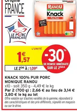 Intermarché Contact MONIQUE RANOU Knack 100% pur porc offre