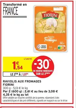 Intermarché Contact FIORINI Raviolis aux fromages offre