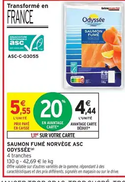 Intermarché Contact ODYSSÉE Saumon fumé norvège asc offre