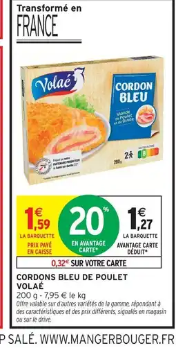 Intermarché Contact VOLAÉ Cordons bleu de poulet offre