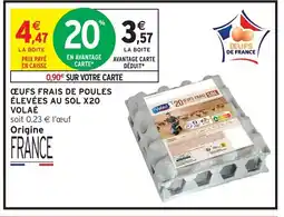 Intermarché Contact VOLAÉ Œufs frais de poules élevées au sol x20 offre