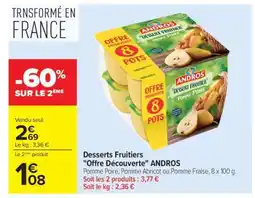 Carrefour Market Desserts fruitiers Offre Découverte ANDROS offre