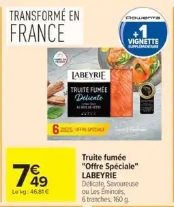Carrefour Market Truite fumée Offre spéciale LABEYRIE offre