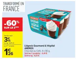 Carrefour Liégeois Gourmand & Végétal ANDROS offre