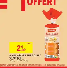 Intermarché Contact CHABRIOR 8 mini gâches pur beurre offre