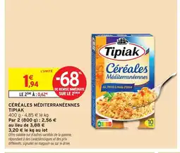 Intermarché Contact TIPIAK Céréales méditerranéennes offre