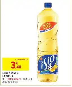 Intermarché Contact ISIO 4 Huile lesieur offre