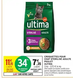Intermarché Contact ULTIMA Croquettes pour chat stérilisé adulte poulet offre
