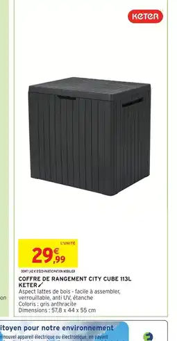 Intermarché Contact KETER Coffre de rangement city cube offre