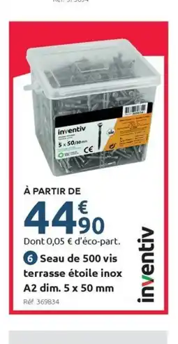 Mr Bricolage INVENTIV Seau de 500 vis terrasse étoile inox A2 dim. 5 x 50 mm offre