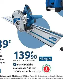 Mr Bricolage SCHEPPACH Scie circulaire plongeante 160 mm 1200W +2 rails offre