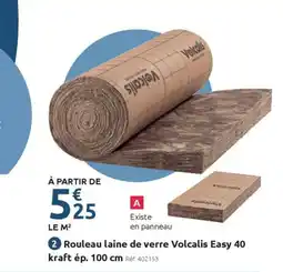 Mr Bricolage Rouleau laine de verre Volcalis Easy 40 offre