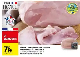 Jambon cuit supérieur avec couenne FILIÈRE QUALITÉ CARREFOUR