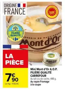 Carrefour Mini Mont d'Or A.O.P. FILIÈRE QUALITÉ CARREFOUR offre
