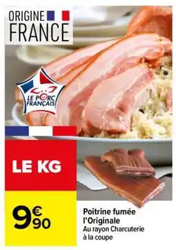 Carrefour Poitrine fumée l’Originale offre