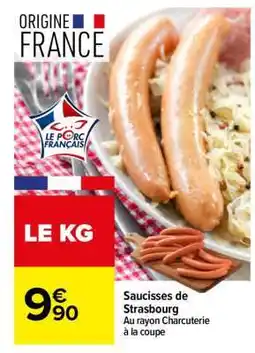 Carrefour Saucisses de Strasbourg offre