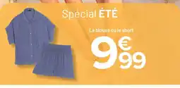 Carrefour La blouse ou le short offre