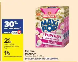 Carrefour Market Pop corn MAXI POP offre