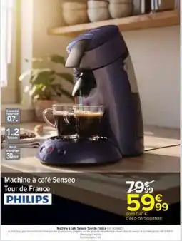 Carrefour Market Machine à café Senseo Tour de France offre