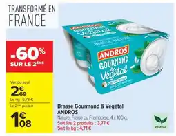 Carrefour Market Brassé Gourmand & Végétal ANDROS offre