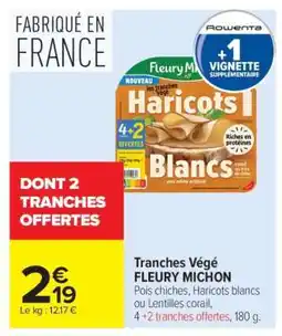 Carrefour Tranches Végé FLEURY MICHON offre