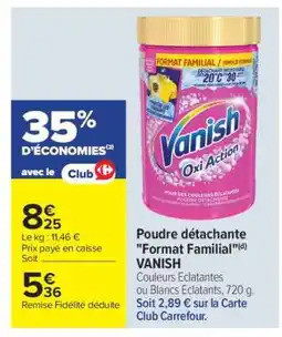 Carrefour Market Poudre détachante Format familial VANISH offre