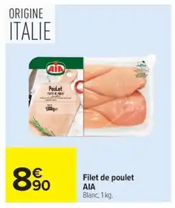 Carrefour Filet de poulet AIA offre