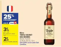 Carrefour Bière Triple Secret des Moines offre