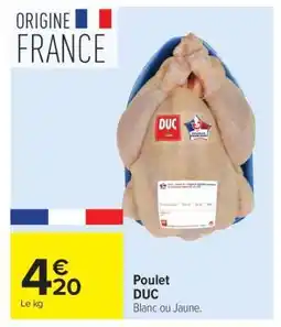 Carrefour Poulet DUC offre
