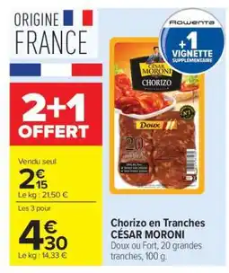 Carrefour Chorizo en Tranches CÉSAR MORONI offre