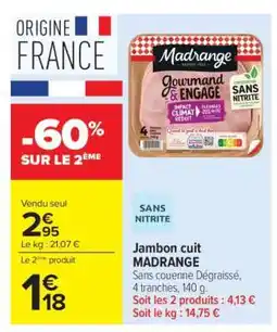 Carrefour Jambon cuit MADRANGE offre