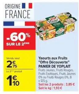 Carrefour Yaourts aux fruits Offre découverte PANIER DE YOPLAIT offre