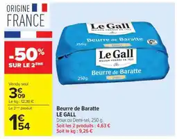 Carrefour Beurre De Baratte Le Gall offre
