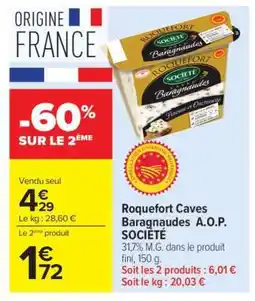 Carrefour Roquefort Caves Baragnaudes A.O.P. SOCIÉTÉ offre
