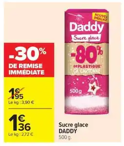 Carrefour SUCRE GLACE “DADDY” offre