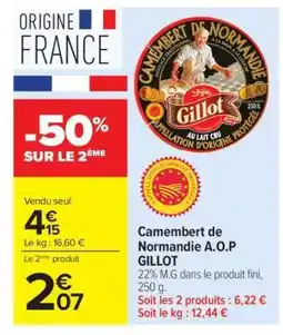 Carrefour Camembert de Normandie A.O.P GILLOT offre
