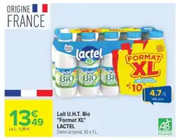 Carrefour Lait U.H.T. Bio Format XL LACTEL offre