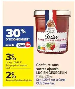 Carrefour Confiture sans sucres ajoutés LUCIEN GEORGELIN offre