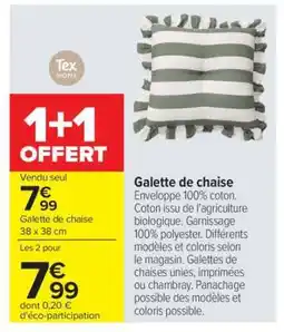 Carrefour GALETTE DE CHAISE offre