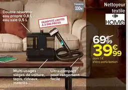 Carrefour Nettoyeur textile HOME offre
