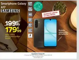 Carrefour Smartphone Galaxy A17 offre