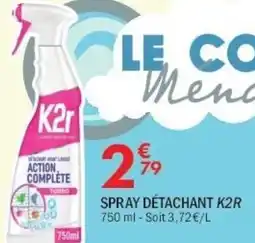 La Foir'Fouille K2R Spray détachant offre