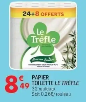 La Foir'Fouille LE TRÈFLE Papier toilette offre