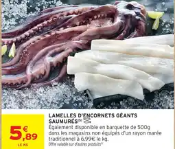 Intermarché Hyper Lamelles d'encornets géants saumurés offre