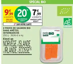 Intermarché Hyper Intermarché 2 pavés de saumon bio sans arêtes offre